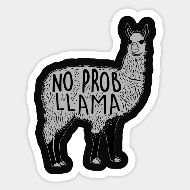 No Prob-Llama I can top of this Sticker by pujartwork